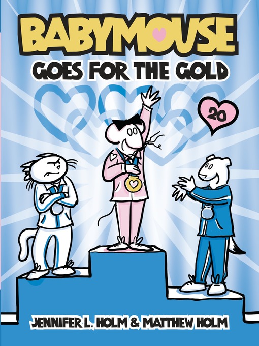 Title details for Babymouse Goes for the Gold by Jennifer L. Holm - Available